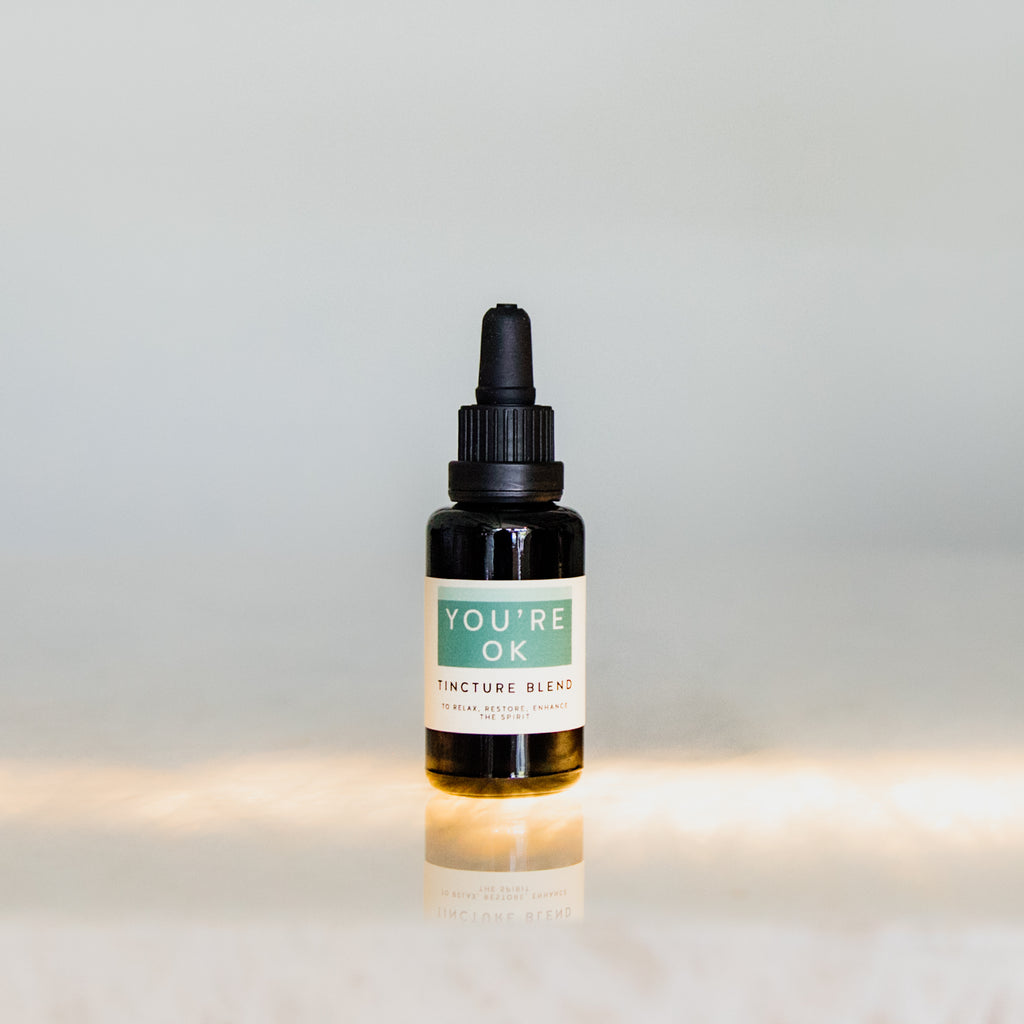 You're Ok: Tincture Blend